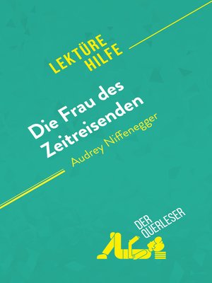 cover image of Die Frau des Zeitreisenden von Audrey Niffenegger (Lektürehilfe)